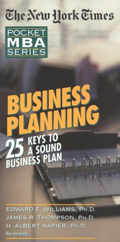 Business Planning: 25 Keys to a Sound Business Plan (The New York Times Pocket MBA Series) Business, Finance & Career