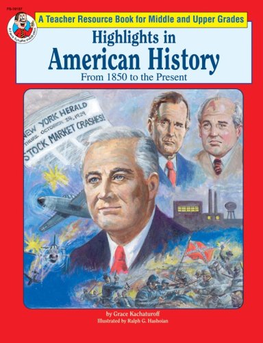 Highlights in American History: 1850 to the Present book