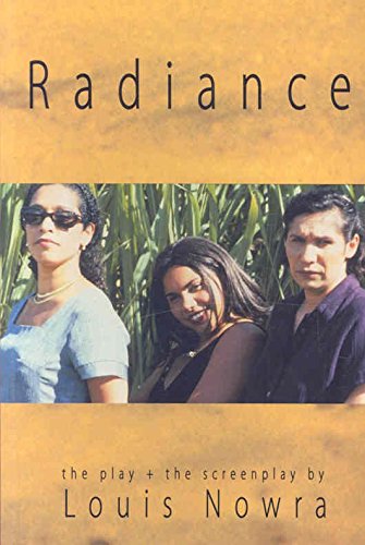 Radiance the Play and Screenplay (PLAYS/SCREENPLAYS) Film, Art & Culture