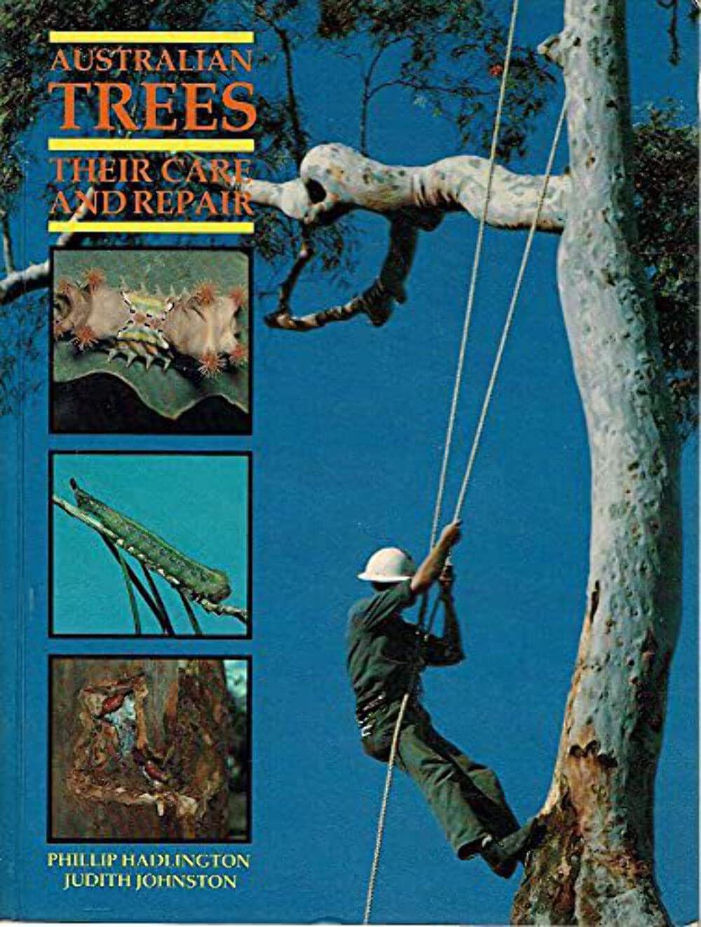 Australian Trees: Their Care and Repair Garden & Plants