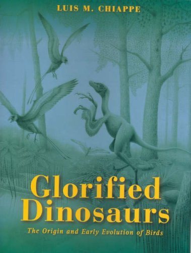 Glorified Dinosaurs: The Origin and Early Evolution of Birds Business & Technology