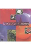 Water Garden Plants and Animals: The Guide for All Australia Garden & Plants