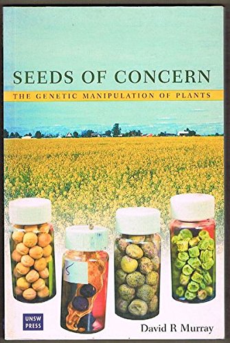 Seeds of Concern: The Genetic Manipulation of Plants Business, Finance & Career