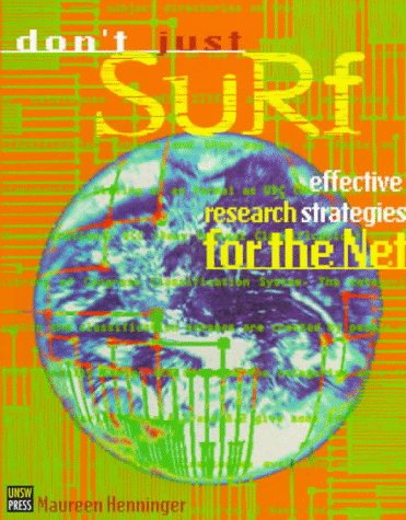 Don't Just Surf: Effective Research Strategies for the Net Computer Science
