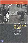 Australia's Welfare Wars: The Players, the Politics and the Ideologies Books