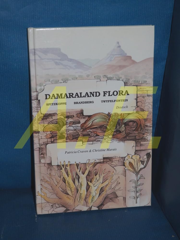 Damaraland Flora: Spitkoppe, Brandberg, Twyfelfontein book