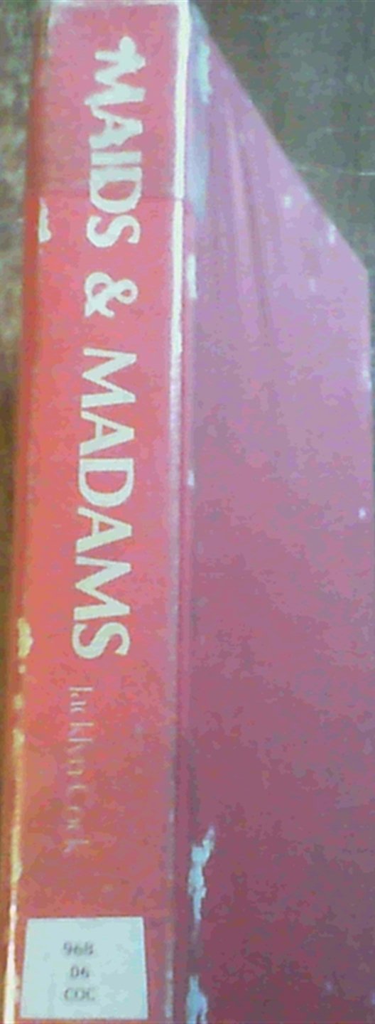 Maids & madams: A study in the politics of exploitation Books