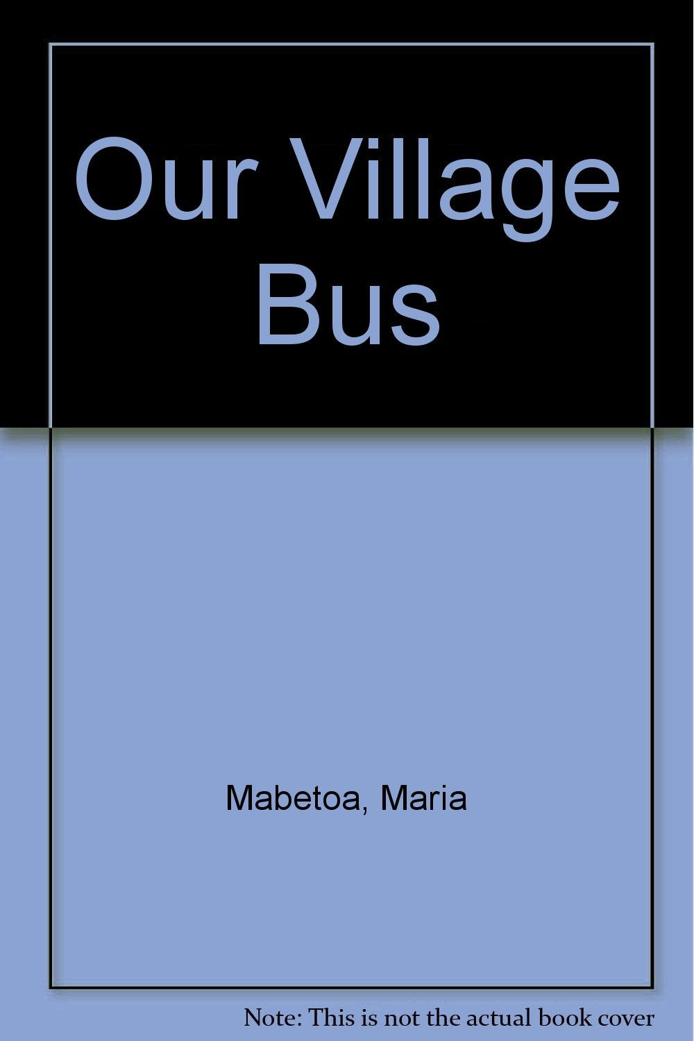 Our Village Bus Novels & Short Stories