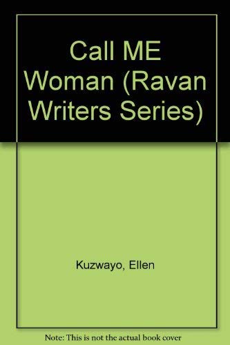 Call ME Woman (Ravan Writers Series) Memories