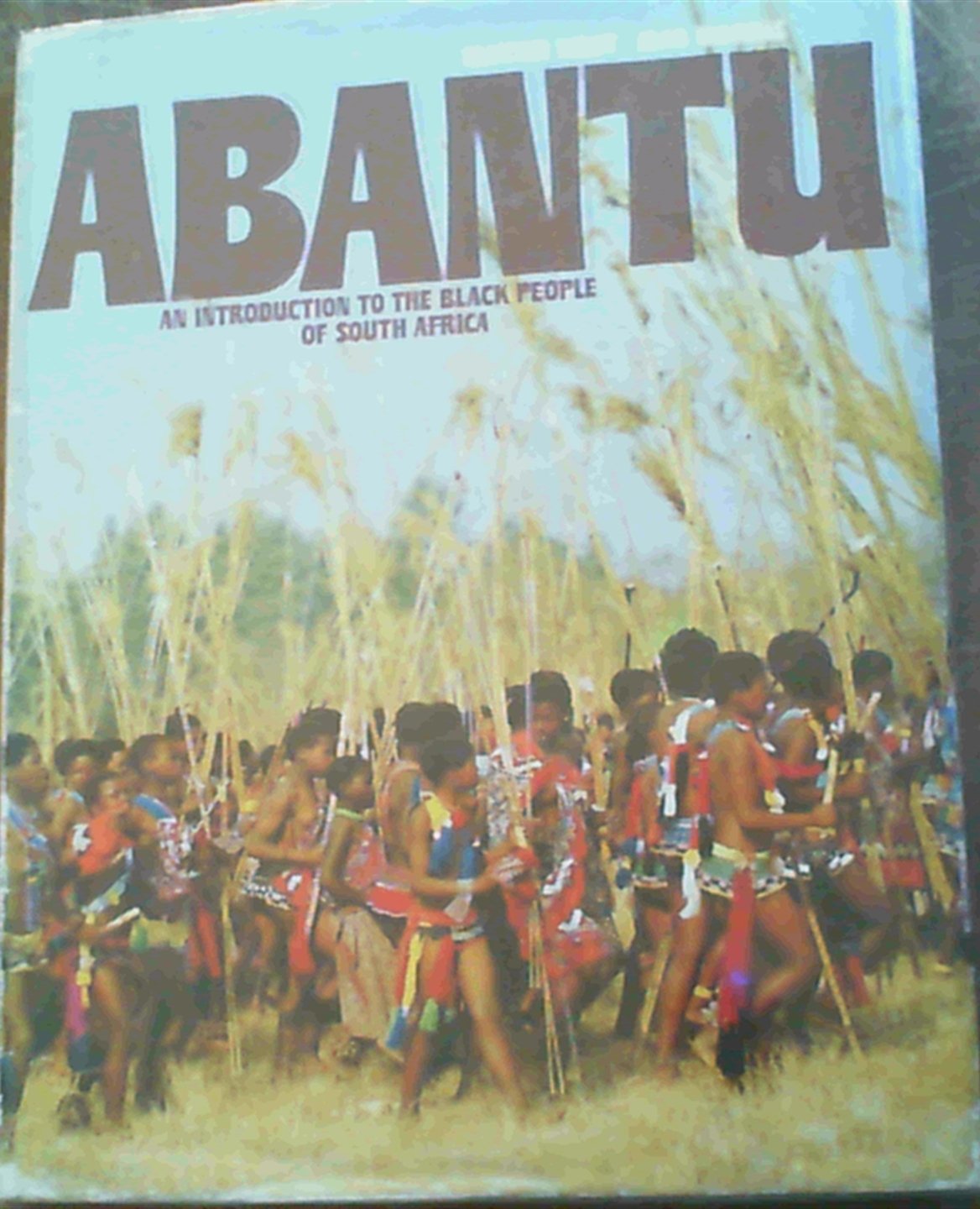 Abantu: An Introduction to the Black People of South Africa. Books
