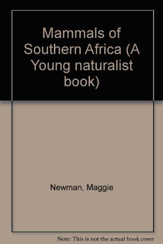 Mammals of Southern Africa (A Young naturalist book) Books