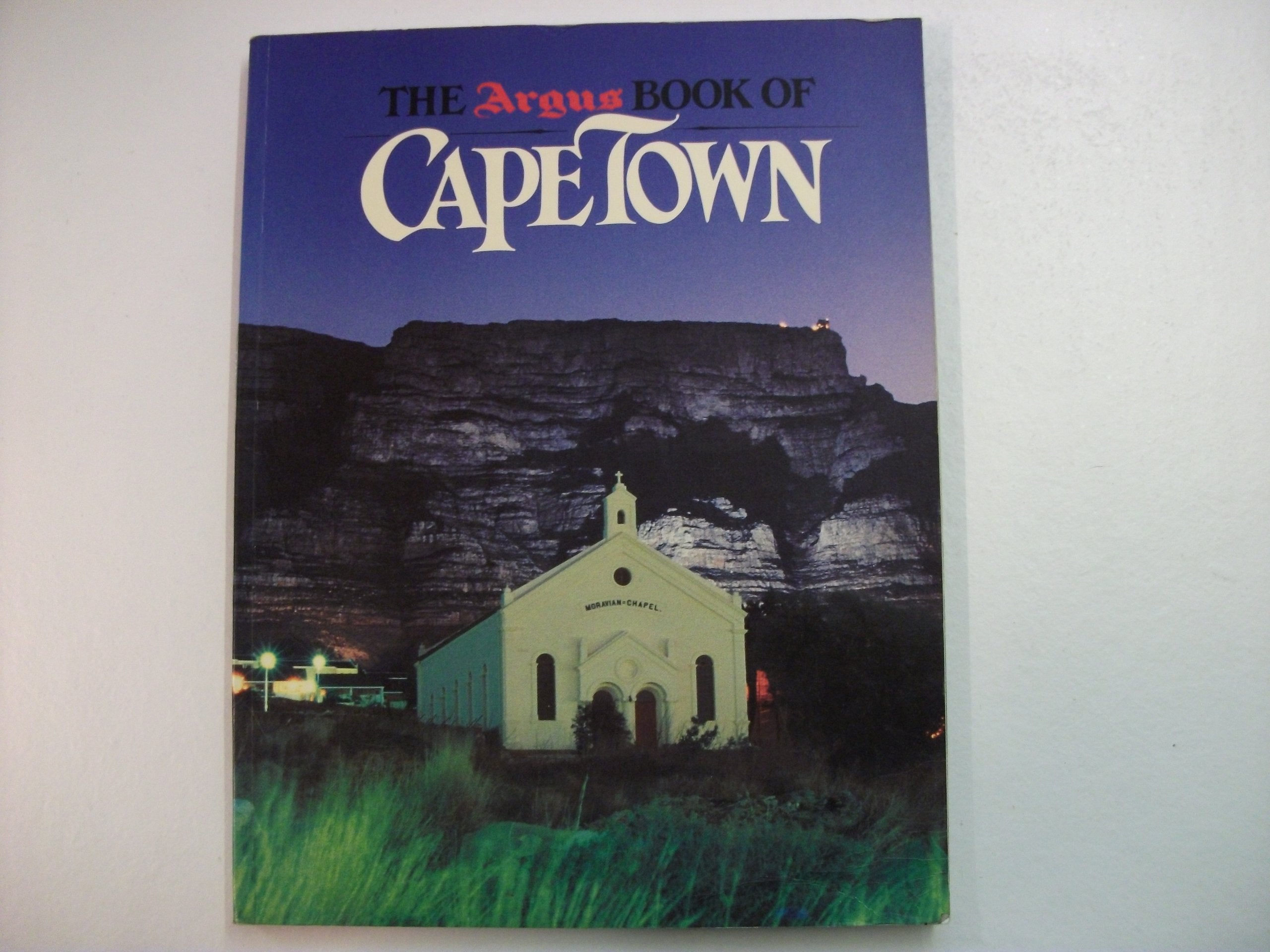 The Argus Book of Cape Town Leisure, Home & Garden