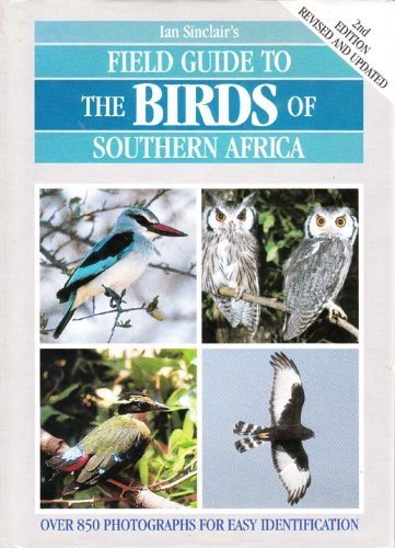 Title: Ian Sinclairs Field Guide to the Birds of Southern book