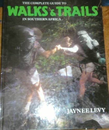 Complete Guide to Walks and Trails in Southern Africa Books