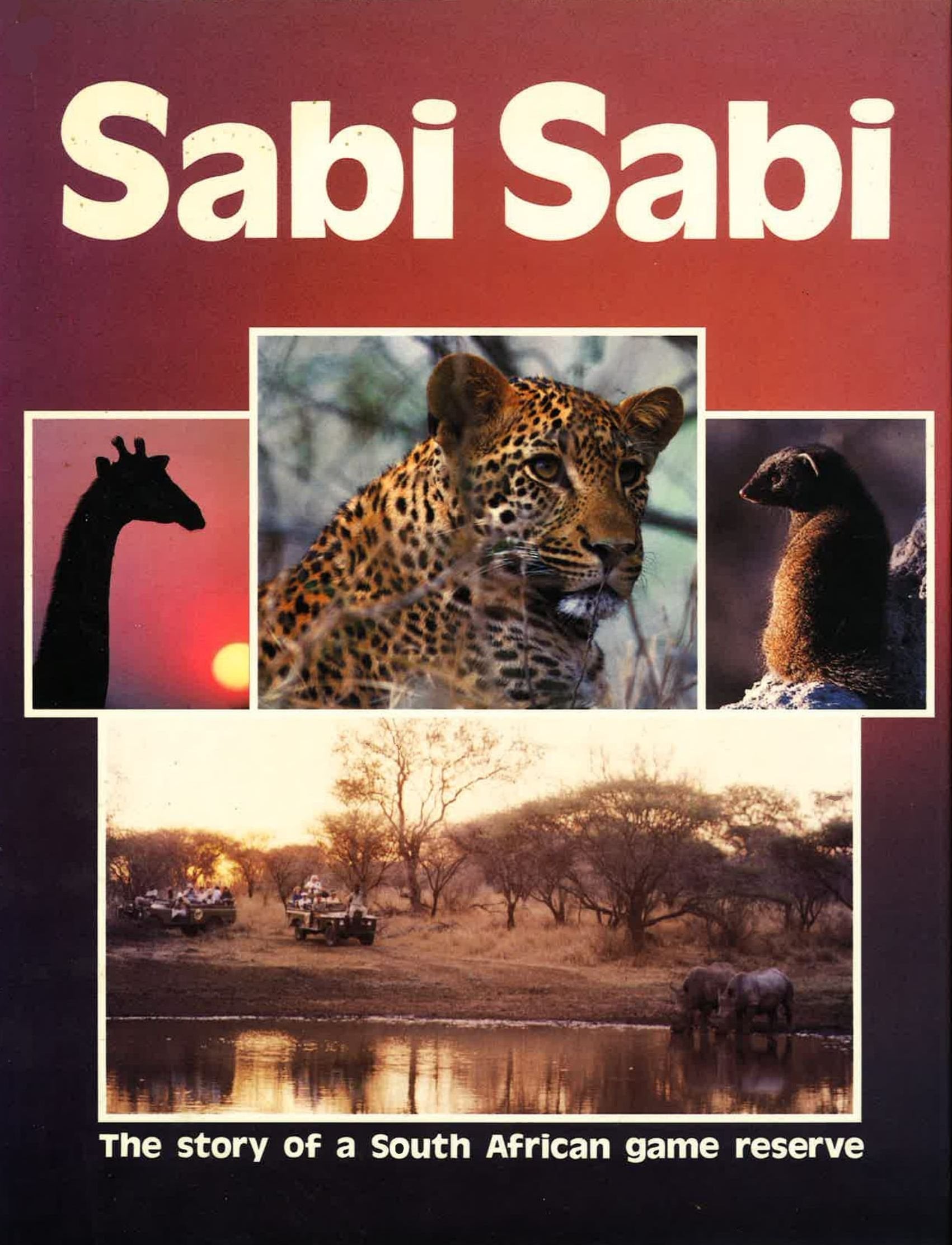 Sabi Sabi: The story of a South African game reserve Books