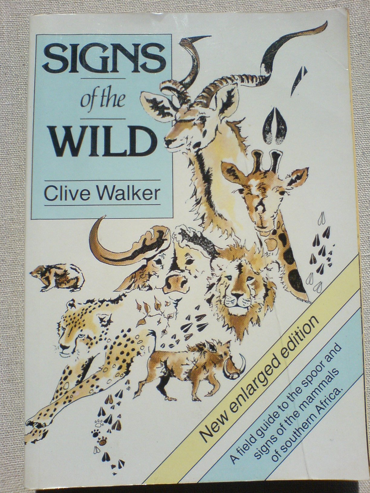 Signs of the Wild: Field Guide to the Spoor and Signs of the Mammals of Southern Africa Mathematics