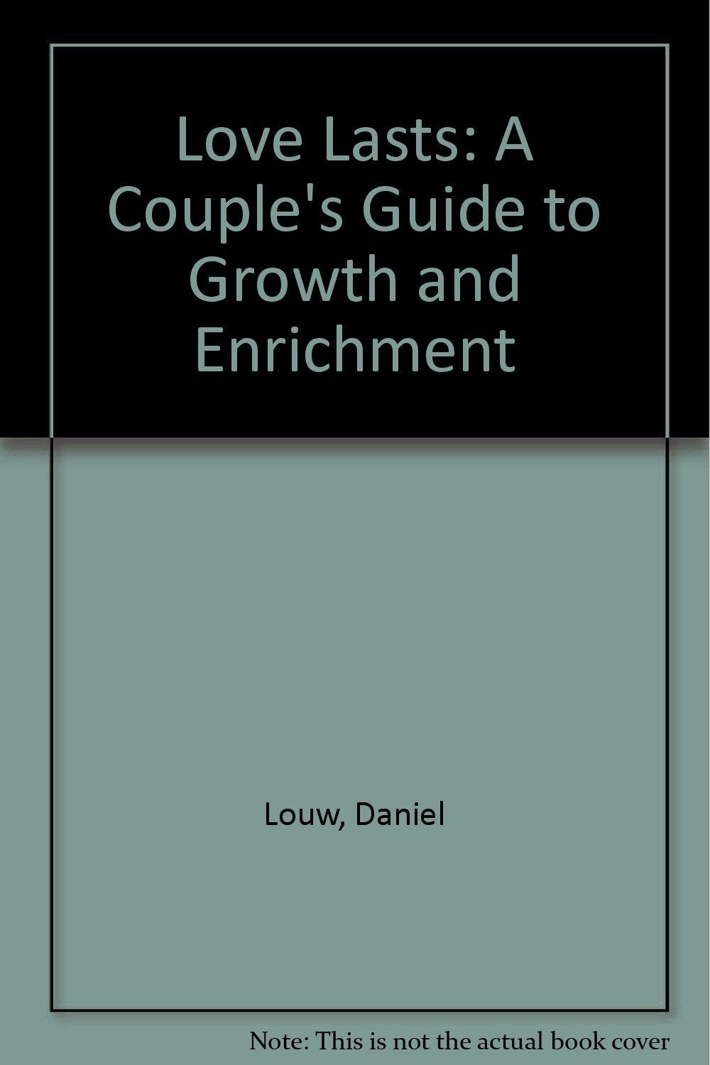 Love Lasts: A Couple's Guide to Growth and Enrichment Books