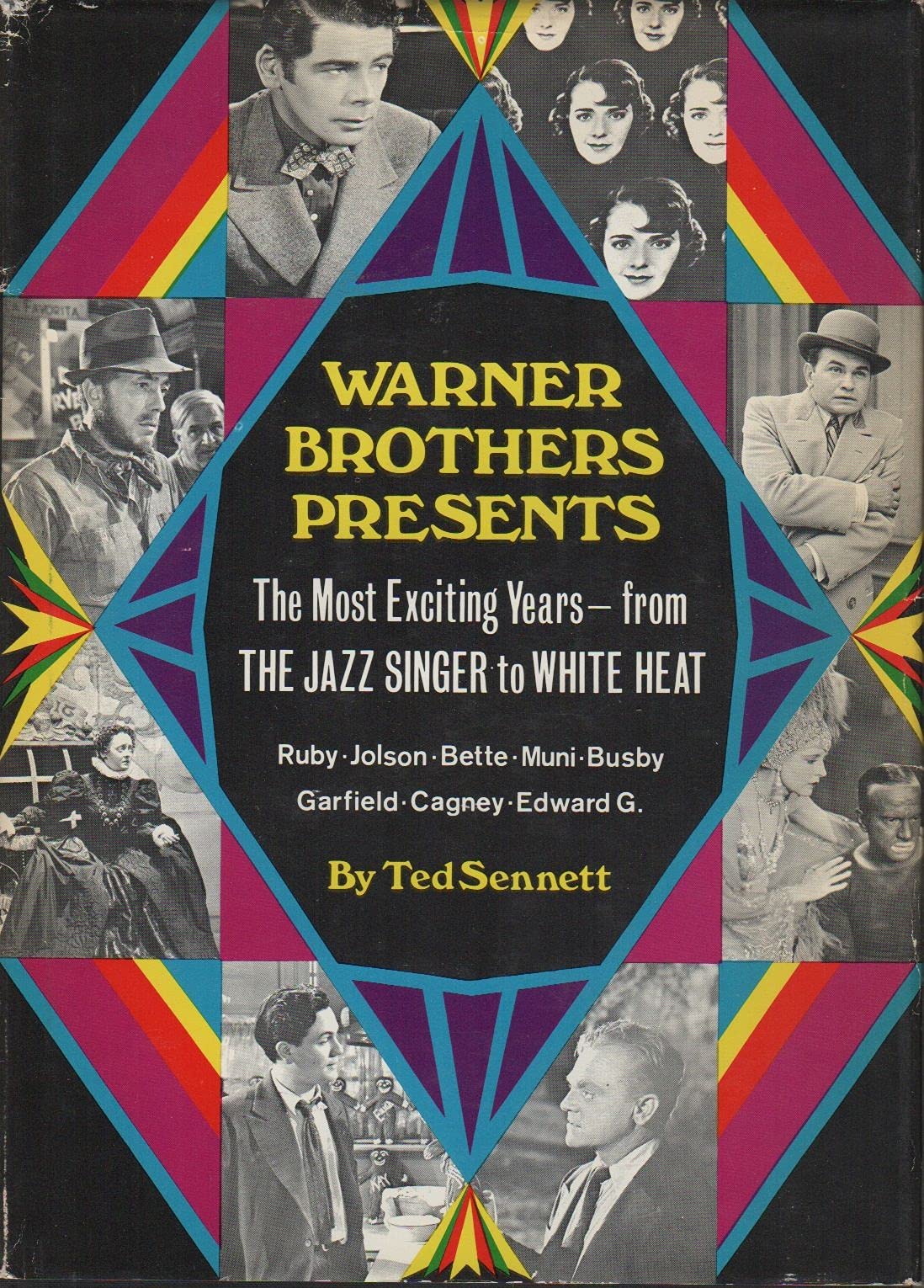 Warner Brothers Presents: The Most Exciting Years--From the Jazz Singer to White Heat. Film, Art & Culture