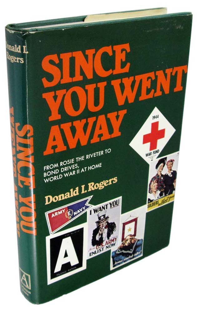 Since You Went Away Donald I. Rogers Books