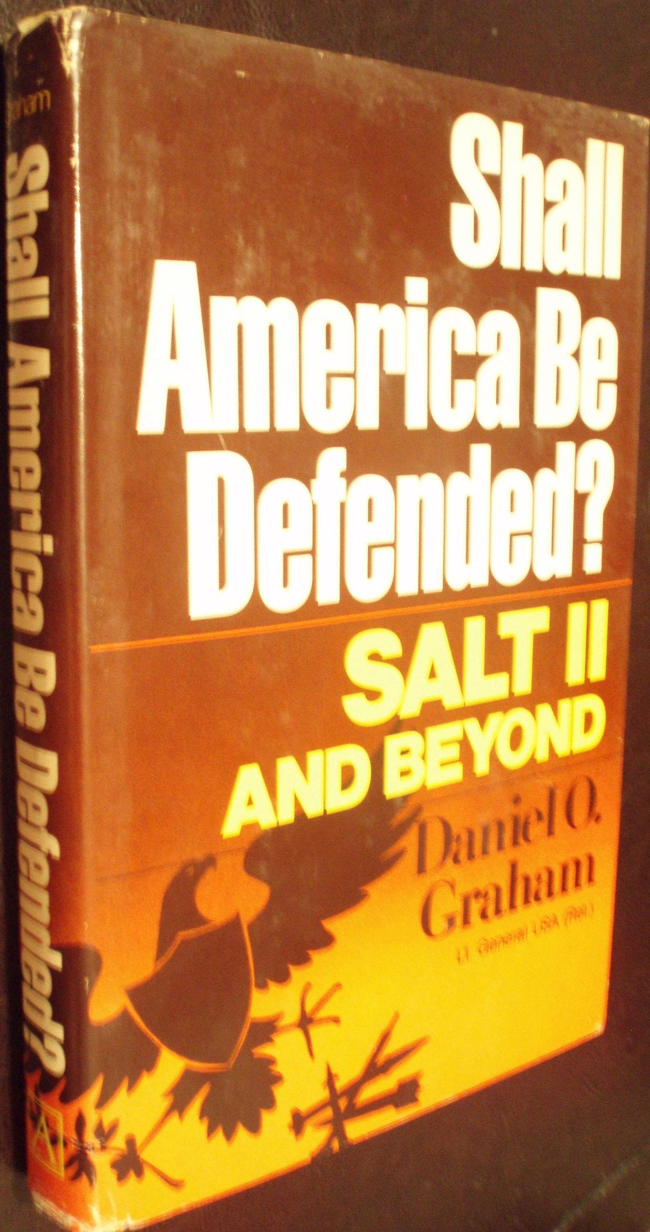 Shall America be defended?: Salt II and beyond Books