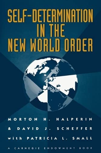 Self-Determination in the New World Order: Guidelines for U.S. Policy Social Sciences