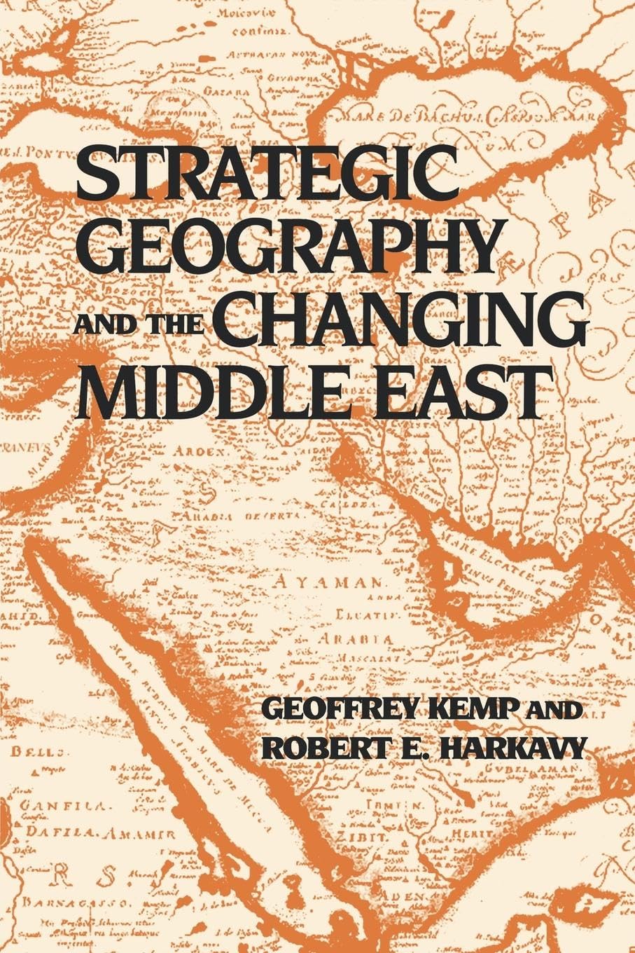 Strategic Geography and the Changing Middle East (Carnegie Endowment for International Peace) Social Sciences