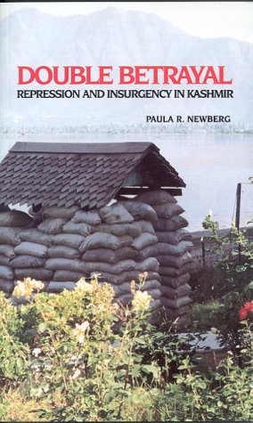 Double Betrayal: Repression and Insurgency in Kashmir: Human Rights and Insurgency in Kashmir (Carnegie Endowment Book) Social Sciences