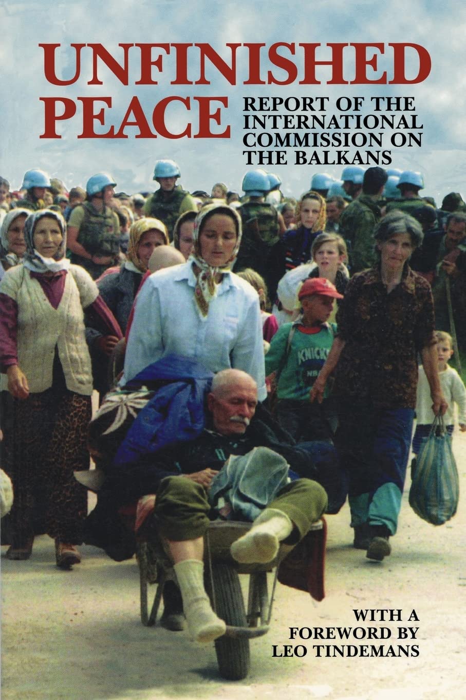 Unfinished Peace: Report of the International Commission on the Balkans (Carnegie Endowment for International Peace) Law
