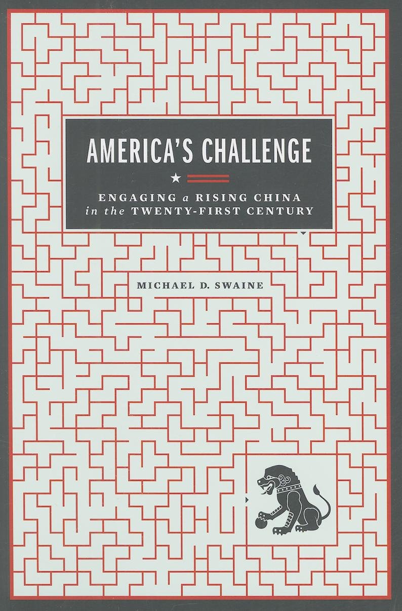 America's Challenge: Engaging a Rising China in the Twenty-First Century Politics & History