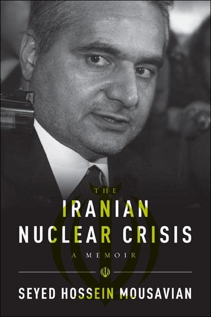 Iranian Nuclear Crisis: A Memoir Social Sciences