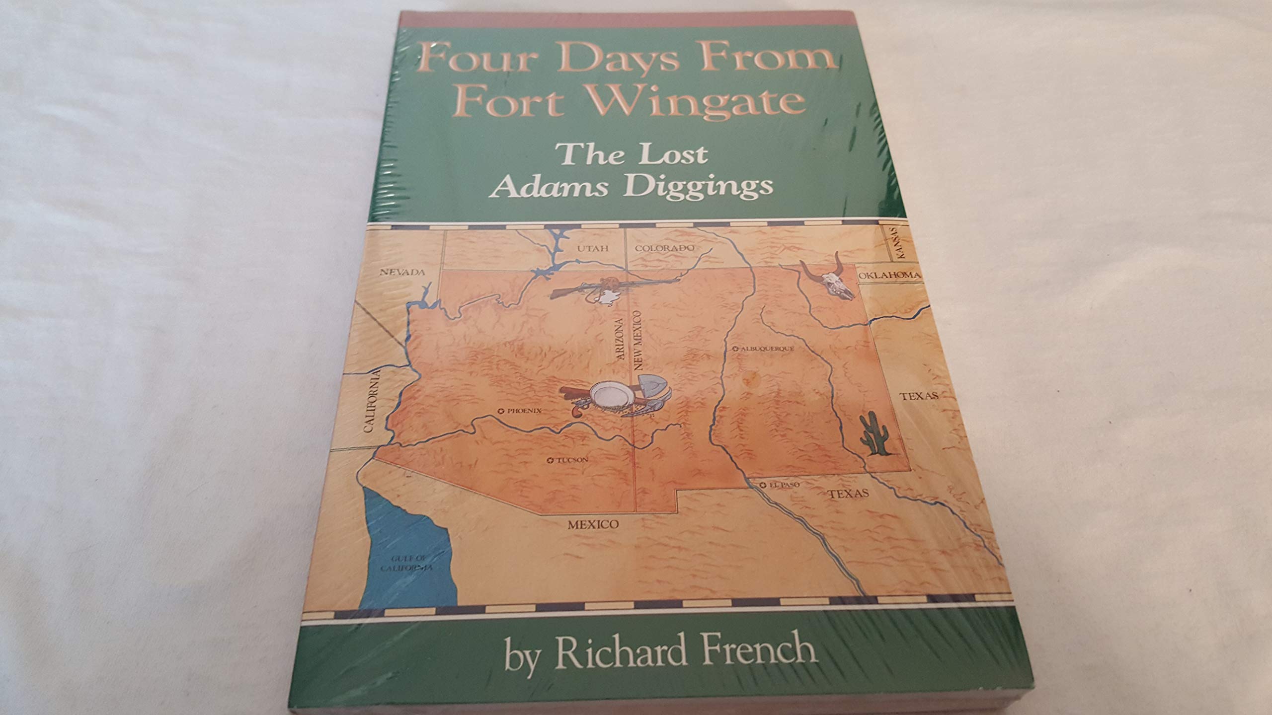 Four Days from Fort Wingate: The Lost Adams Diggings Politics & History