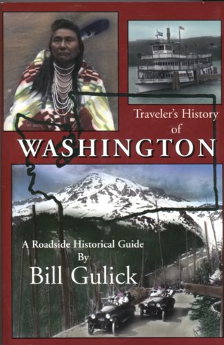 Traveler's History of Washington: A Roadside Historical Guide book
