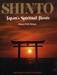Shinto, Japan's Spiritual Roots book