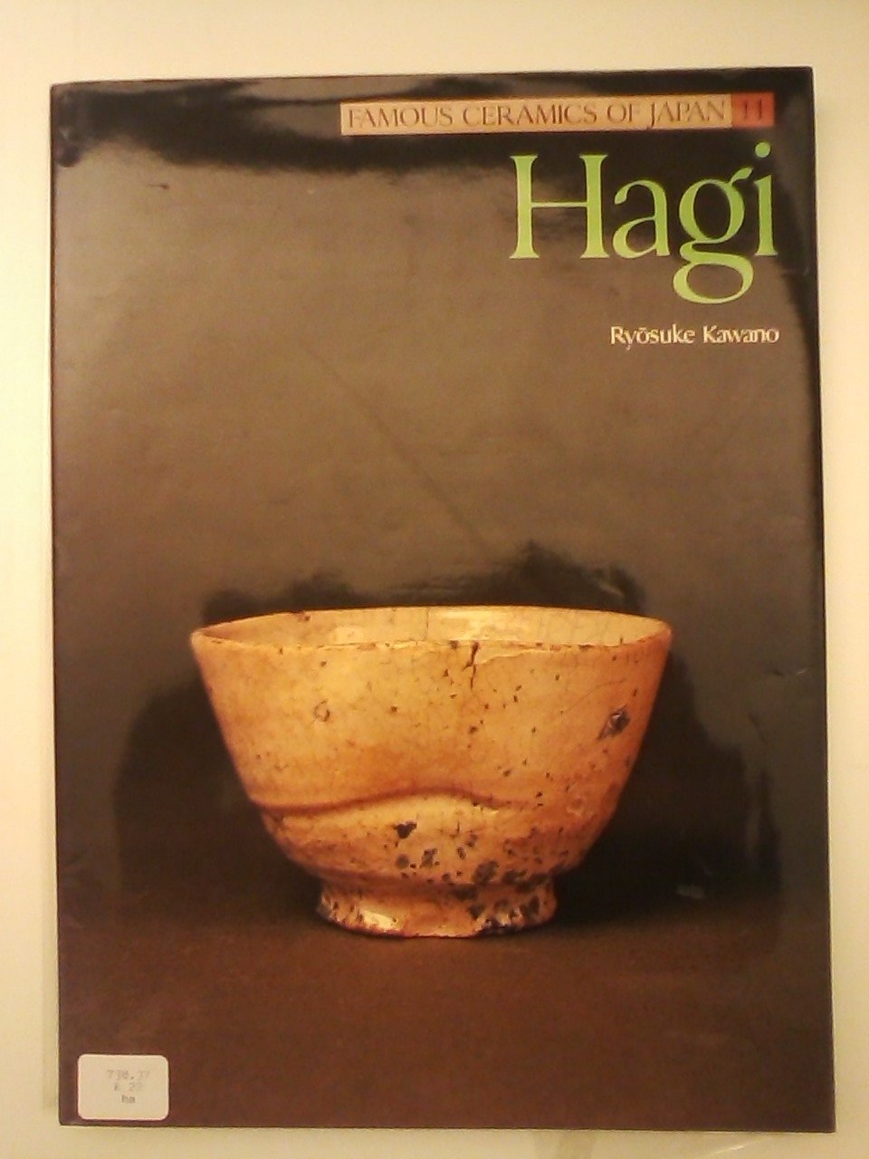 Hagi: Famous Ceramics in Japan book