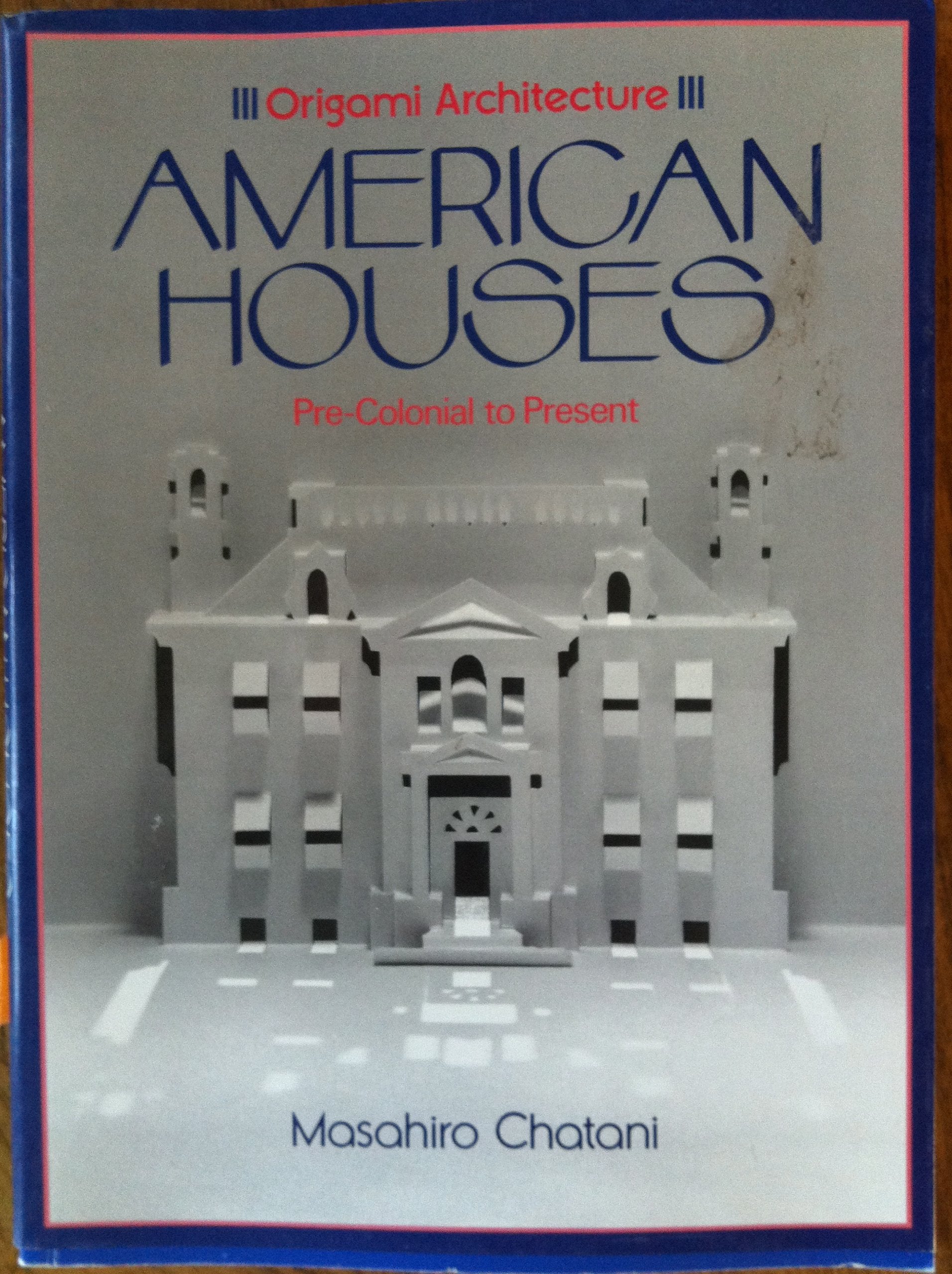 Origami Architecture: American Houses Pre-Colonial to Present Hobbies & Crafts