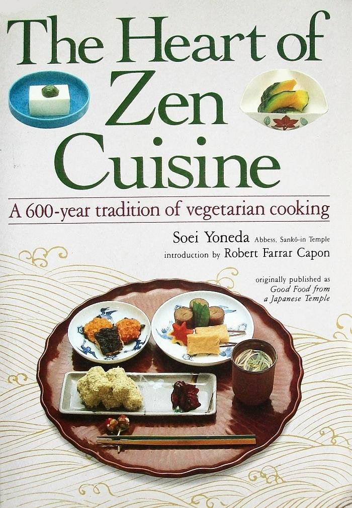 Heart of Zen Cuisine: A 600 Year Tradition of Vegetarian Cookery book
