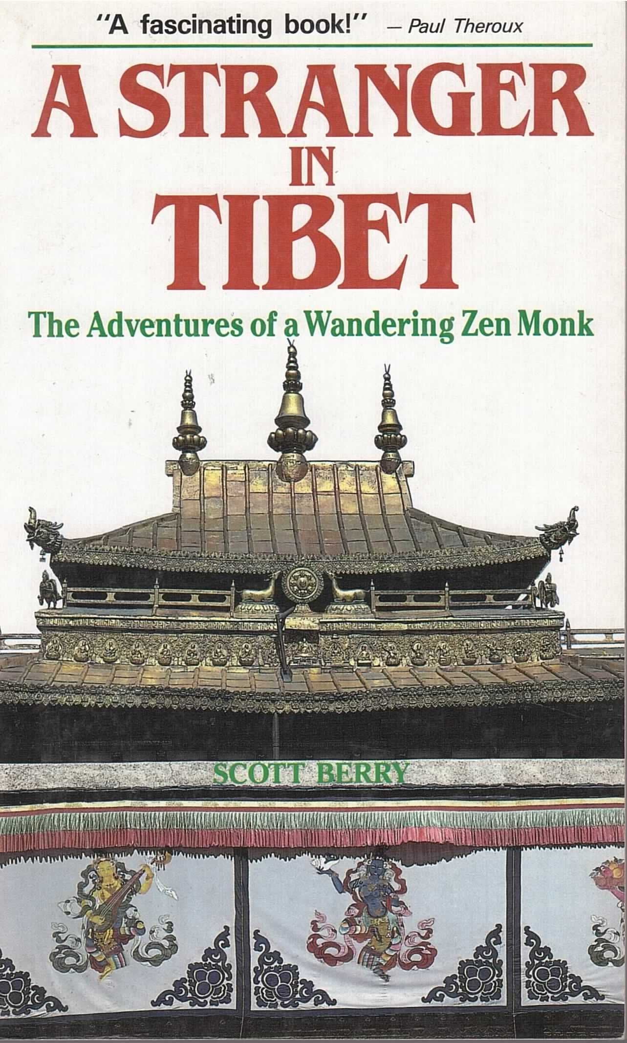 A Stranger in Tibet: The Adventures of a Wandering Zen Monk book