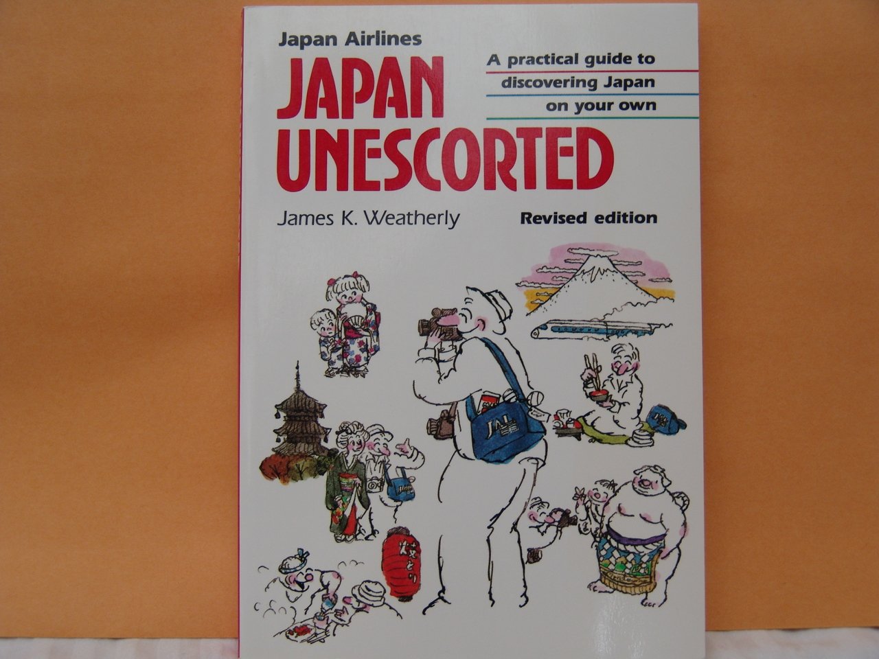 Japan Unescorted: A Practical Guide to Discovering Japan on Your Own Leisure, Home & Garden