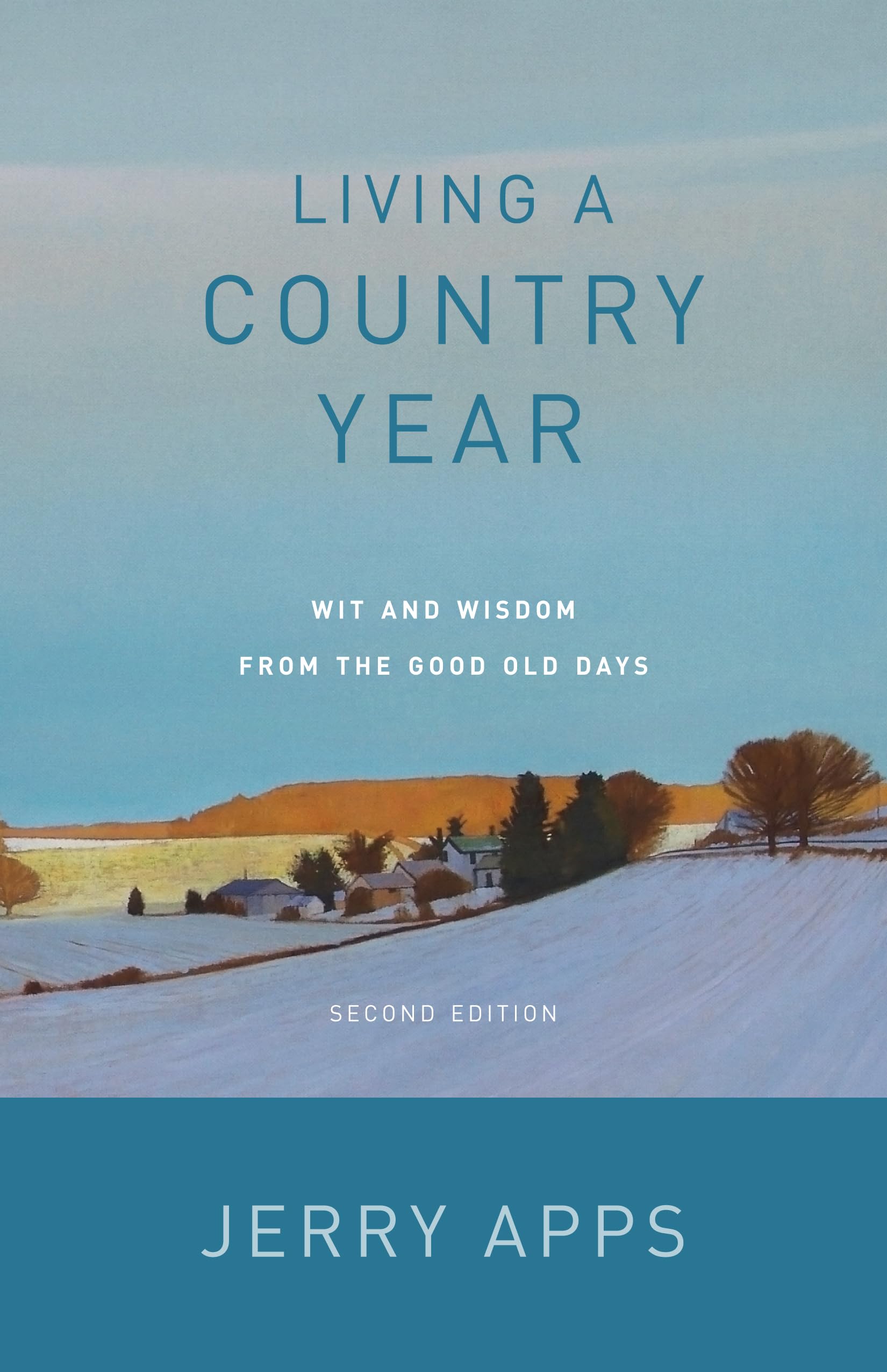 Living a Country Year: Wit and Wisdom from the Good Old Days Contemporary literature