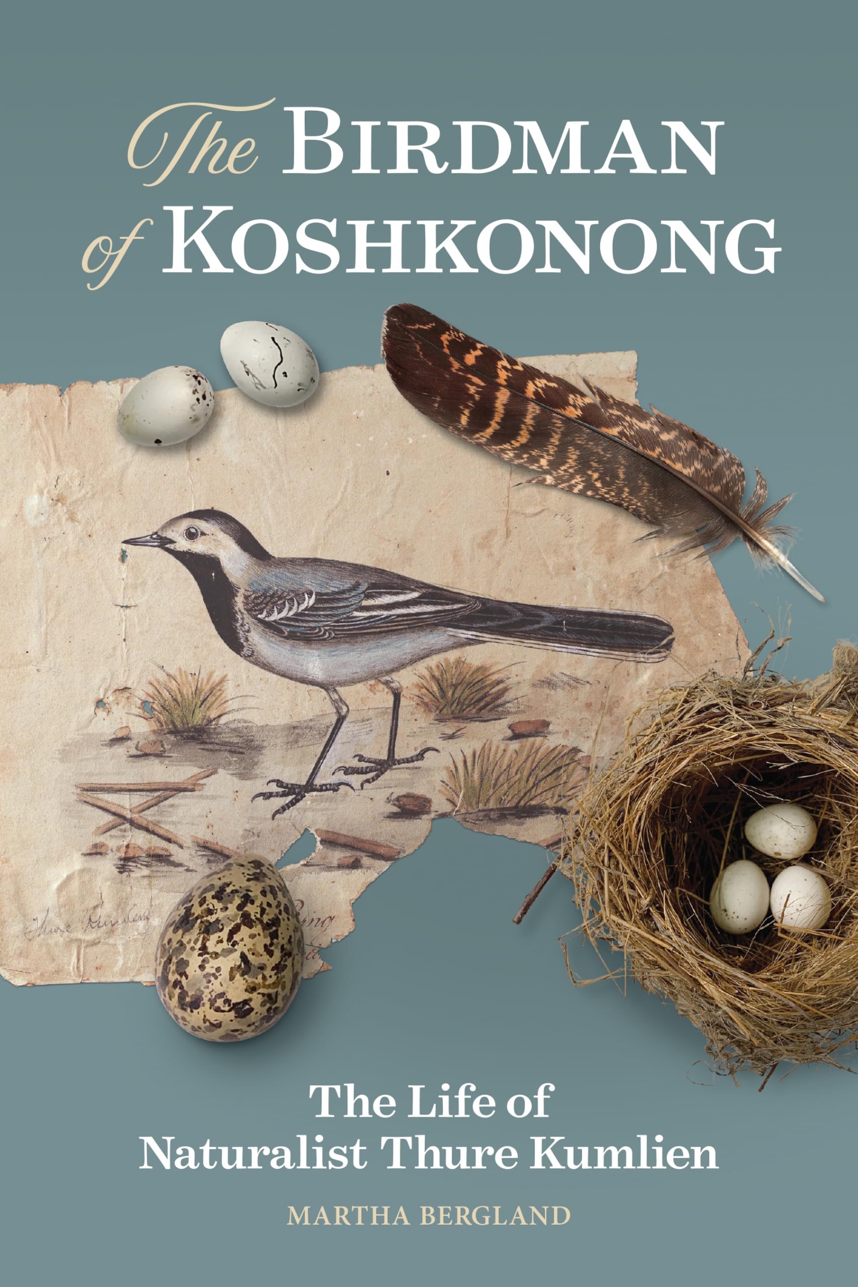 The Birdman of Koshkonong: The Life of Naturalist Thure Kumlien Sports Books
