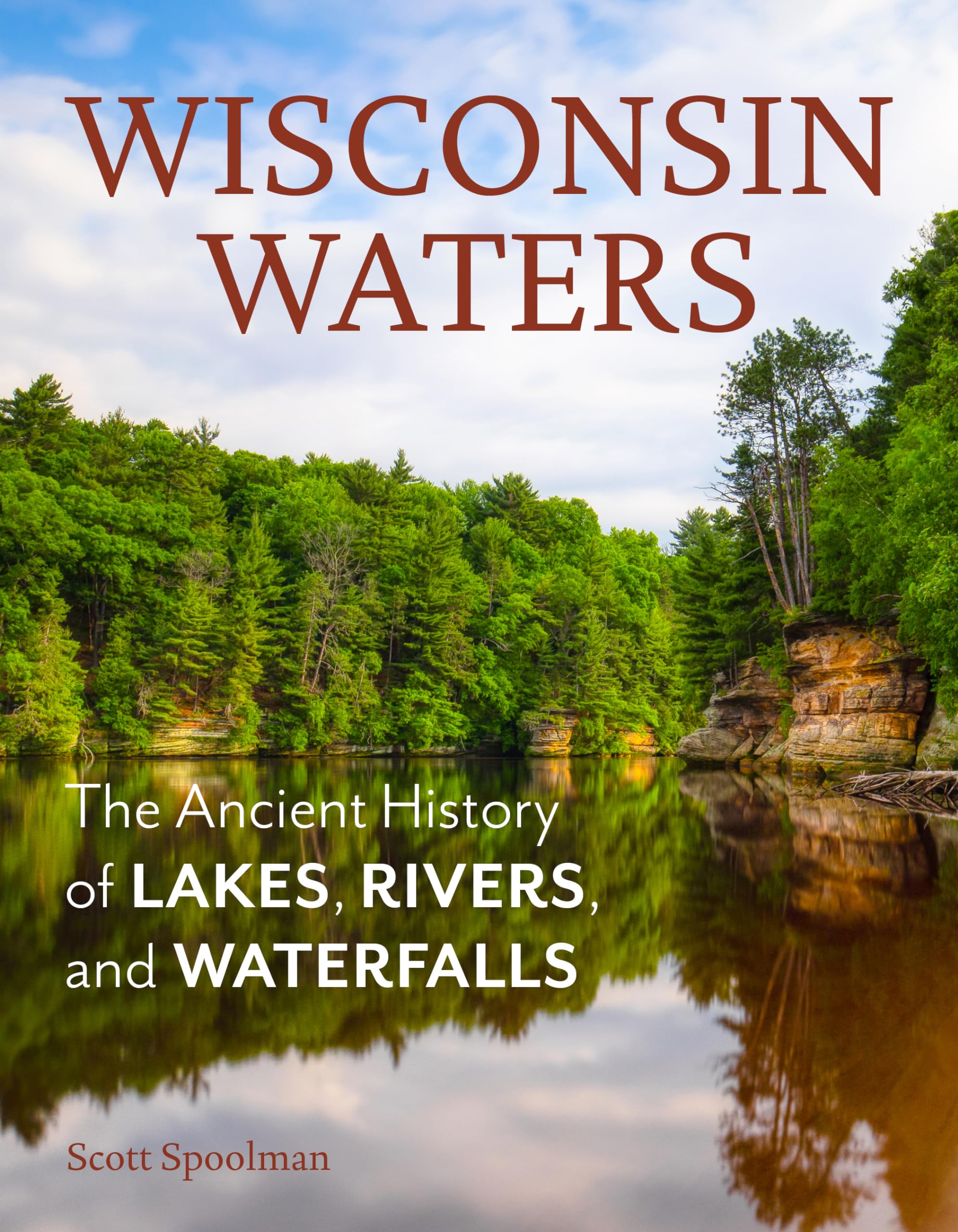 Wisconsin Waters: The Ancient History of Lakes, Rivers, and Waterfalls Mathematics