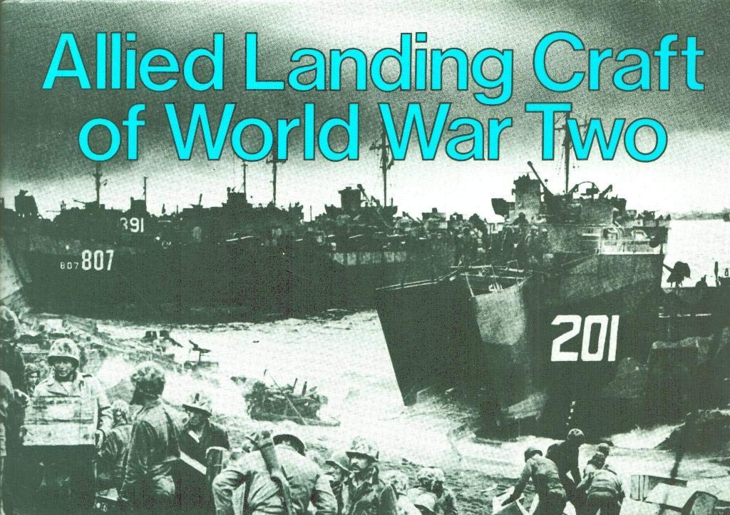 Allied Landing Craft of World War Two Social Sciences