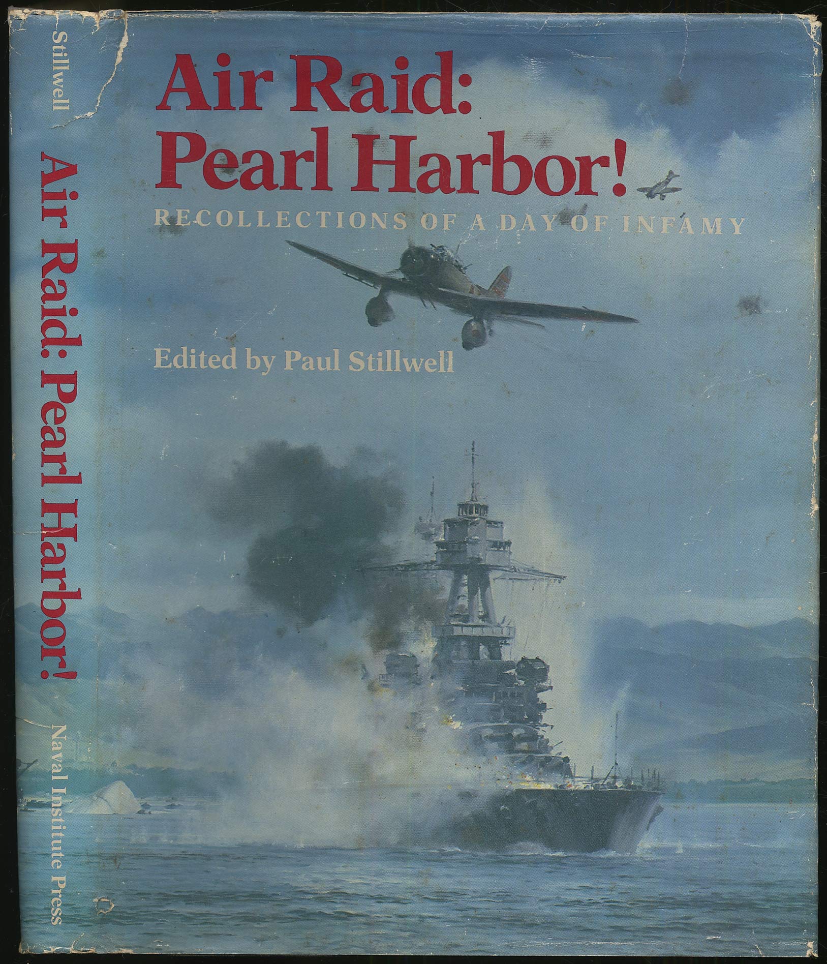 Air Raid, Pearl Harbor!: Recollections of a Day of Infamy Politics & History