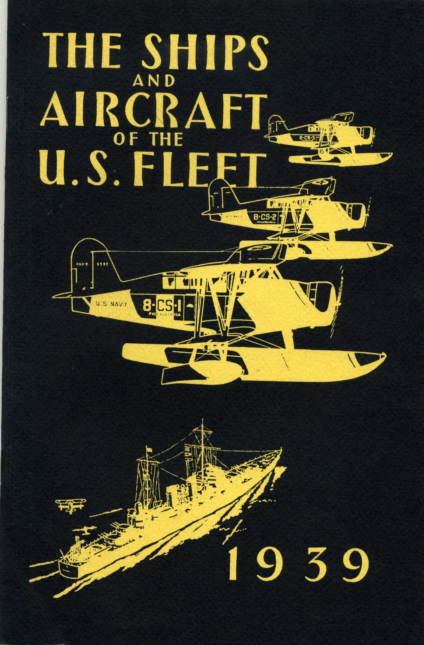 The Ships and Aircraft of the U.S. Fleet/Includes: Two-Ocean Fleet Edition, 1939, Fahey's Victory Edition, and War Edition (The Ships and Aircraft of the United States Fleet) Social Sciences