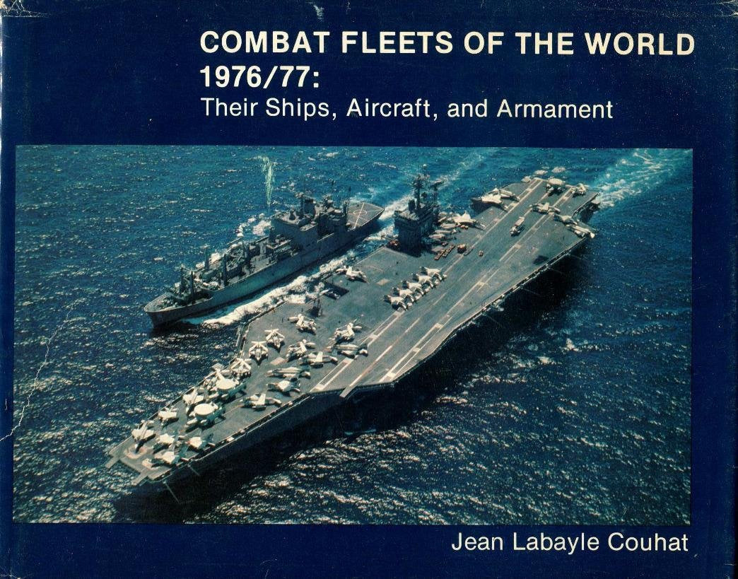 Combat Fleets of the World, 1976 / 77: Their Ships, Aircraft and Armament Books