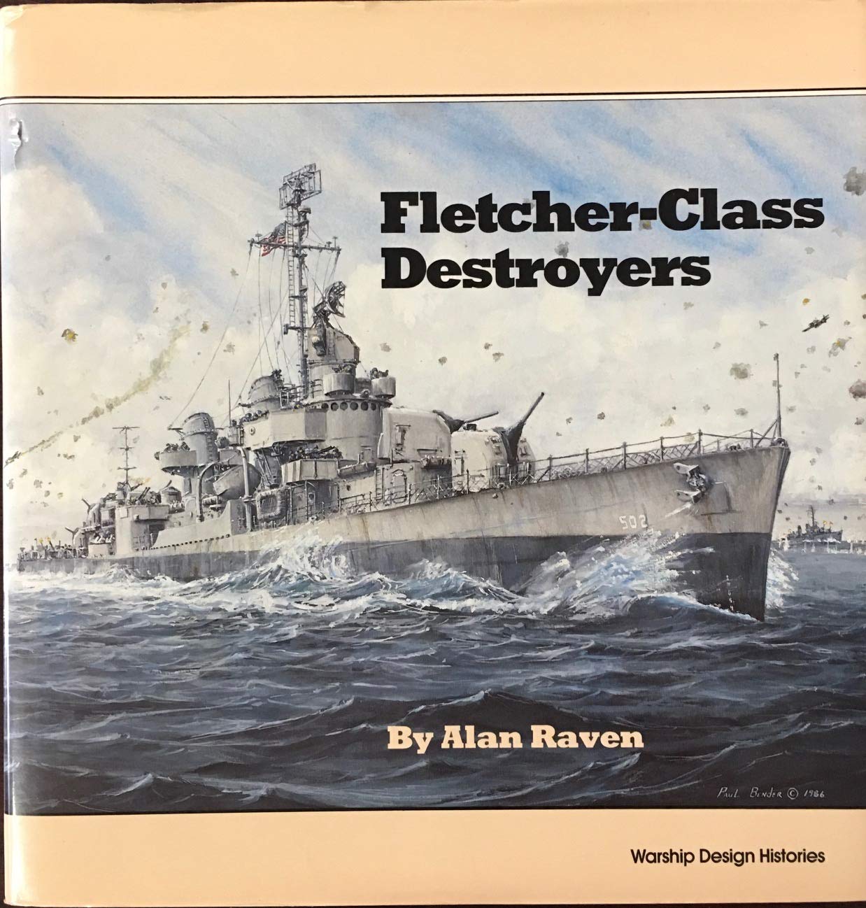 Fletcher Class Destroyers (Warship Design Histories) Social Sciences