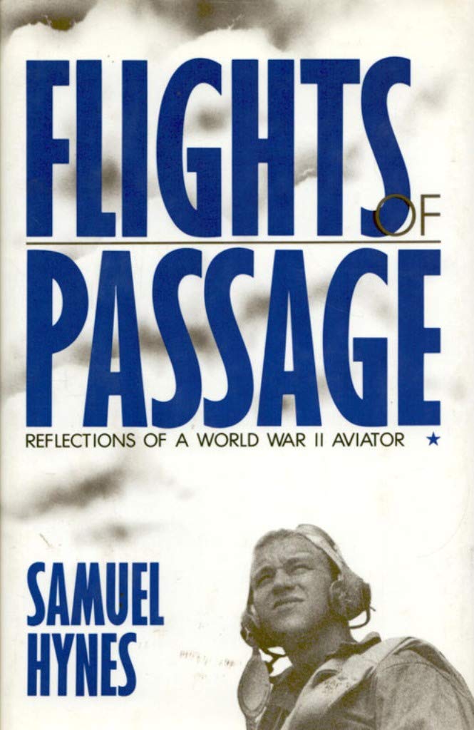 Flights of Passage: Reflections of a World War II Aviator Politics & History
