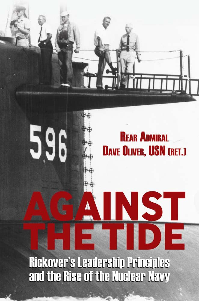 Against the Tide: Rickover's Leadership Principles and the Rise of the Nuclear Navy: Twenty Years of Organization and Training by the United States Marine Corps Social Sciences