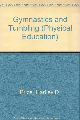 Gymnastics and Tumbling (Physical Education S.) Books
