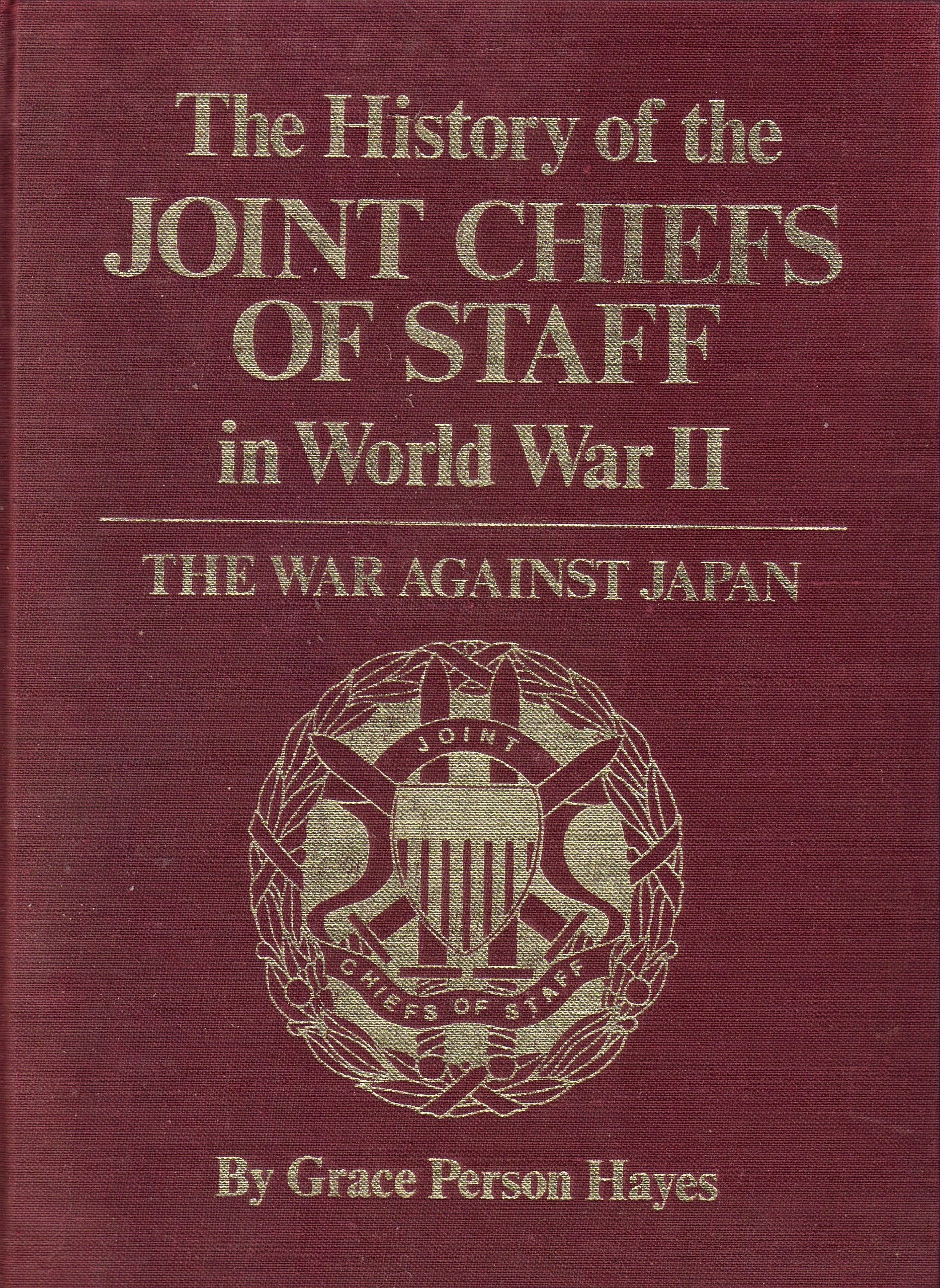 The History of the Joint Chiefs of Staff in World War II Books